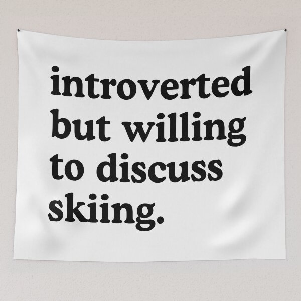 Item preview, Introverted But Willing To Discuss Skiing Skiing Lover Humor designed and sold by allysmar.