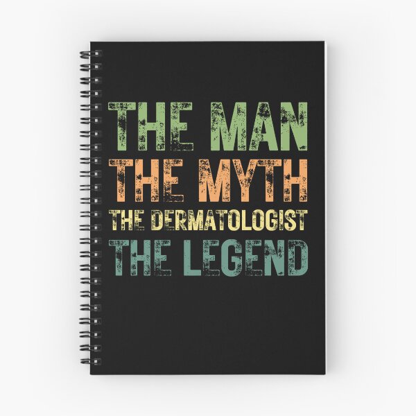 Item preview, The Man The Myth The Dermatologist the Legend designed and sold by Crafty-Mornings.