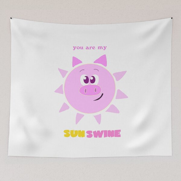 Item preview, You Are My Sunswine designed and sold by Heylilbubble.