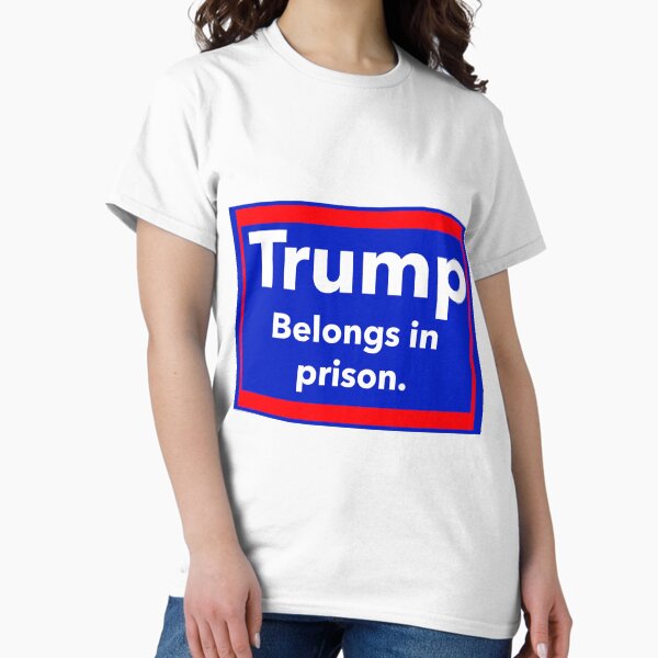 Item preview, Trump belongs in prison  designed and sold by Rachel the Artist .