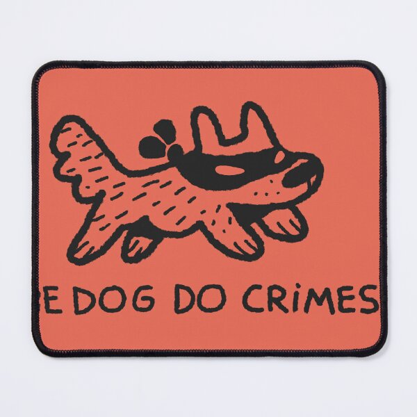 Item preview, BE DOG DO CRIMES designed and sold by MENINO ALIPIO.