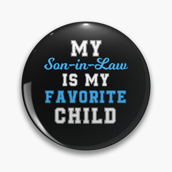 Item preview, My Son-In-Law Is My Favorite Child, Funny Family Humor designed and sold by Cryptohaven.