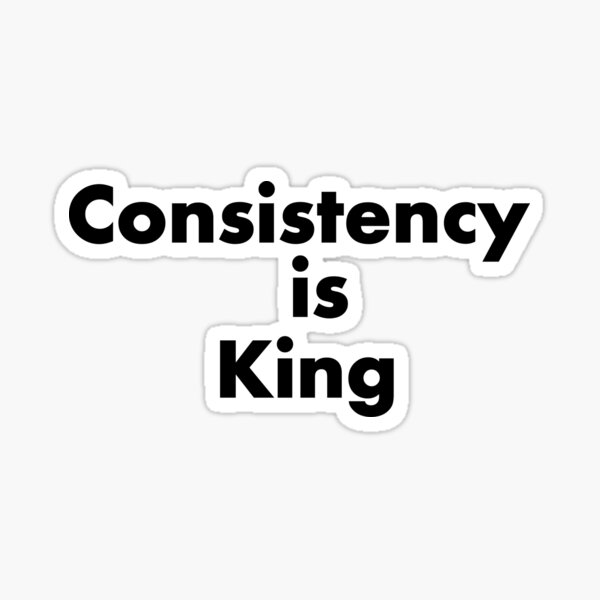 Item preview, Consistency is King designed and sold by Bro Will Love This.