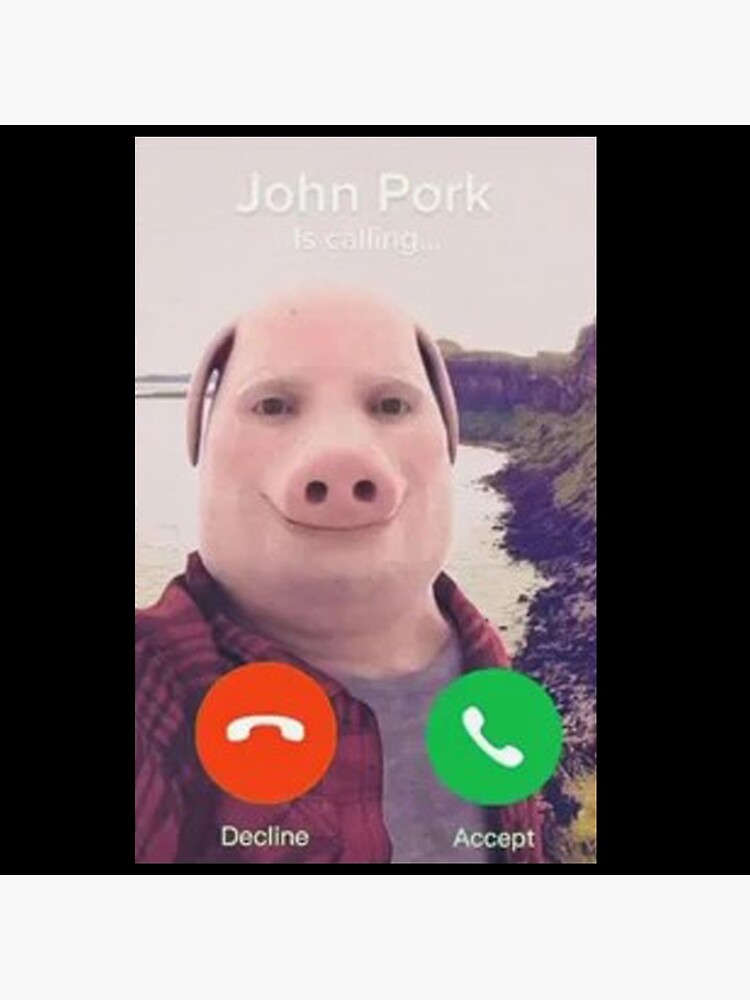 John Pork Is Calling Meme | Art Board Print