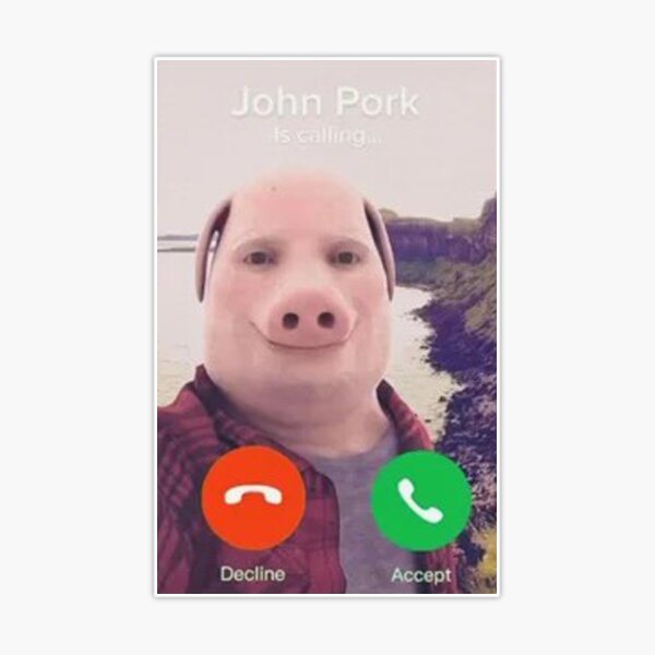 John Pork Is Calling Sticker for Sale by Super-Designz