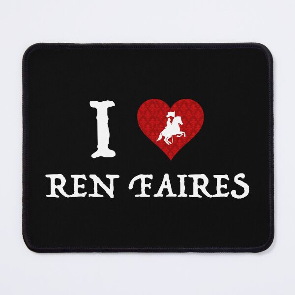Item preview, I Love Ren Faires designed and sold by Cat Lady Designs.