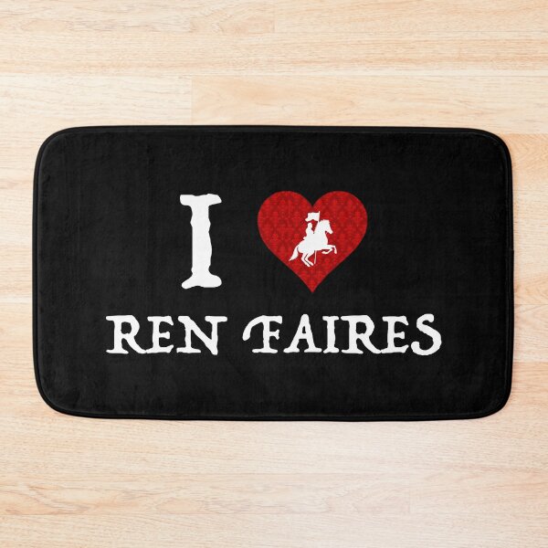 Item preview, I Love Ren Faires designed and sold by Cat Lady Designs.