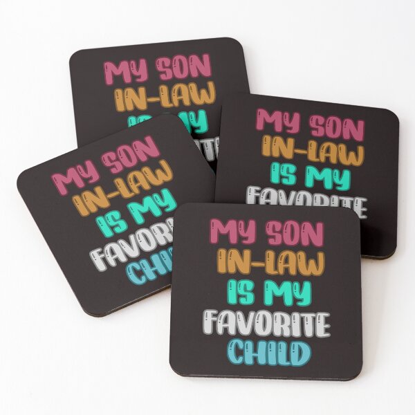 Item preview, My Son In Law Is My Favorite Child, Funny In Law Family, Mother In Law, Father In Law designed and sold by desireedickens.