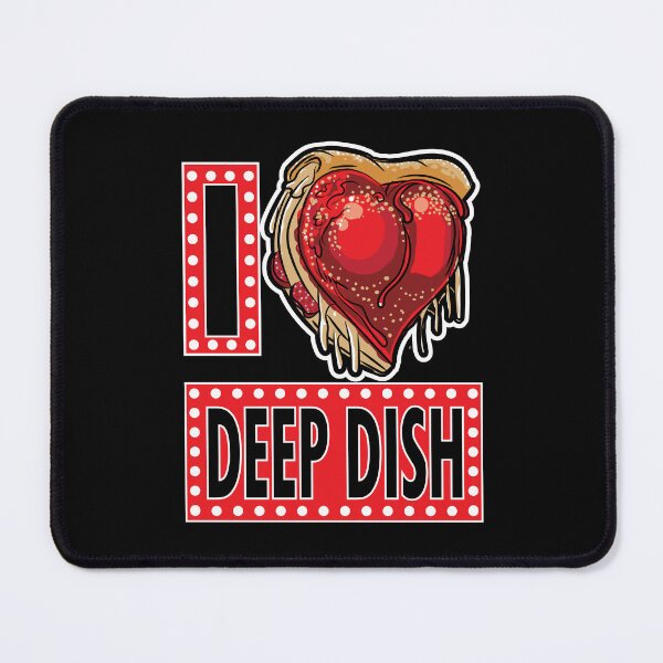 Item preview, I Love Deep Dish Pizza designed and sold by eShirtLabs.