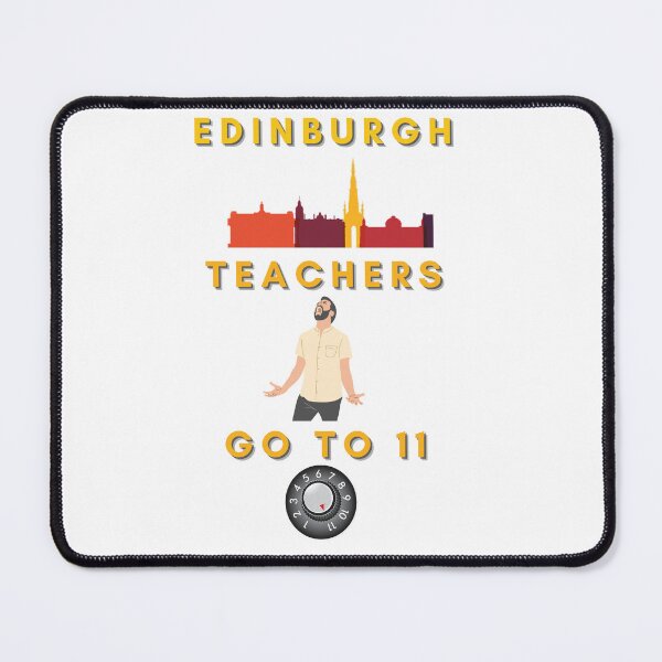 Item preview, Edinburgh teachers go to number 11 designed and sold by snarkoriginals.
