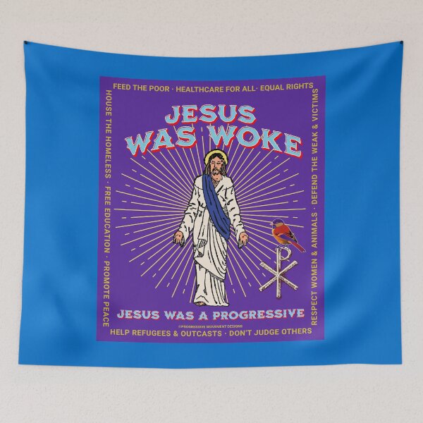 Item preview, PMD00780 Progressive Movement Designs Jesus Was Woke design shows you are woke and support progressive policy goals for Christian progressive Democrats Independents and Bernie Sanders supporters designed and sold by ProgressiveLeft.