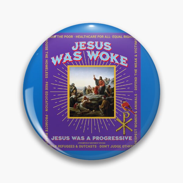 Item preview, PMD00781 Progressive Movement Designs Jesus Was Woke design shows you are woke and support progressive policy goals for Christian progressive Democrats Independents and Bernie Sanders supporters designed and sold by ProgressiveLeft.