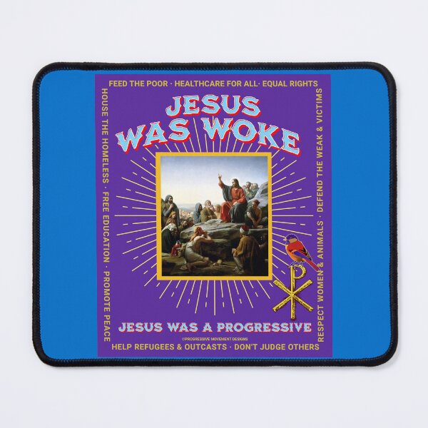 Item preview, PMD00781 Progressive Movement Designs Jesus Was Woke design shows you are woke and support progressive policy goals for Christian progressive Democrats Independents and Bernie Sanders supporters designed and sold by ProgressiveLeft.