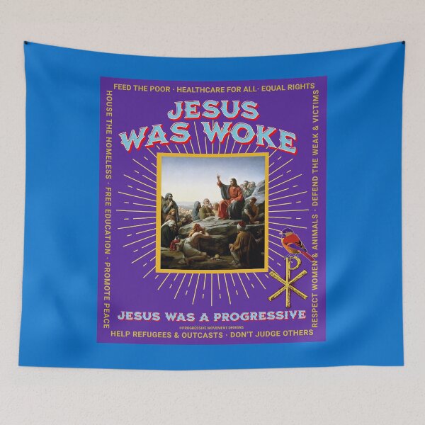 Item preview, PMD00781 Progressive Movement Designs Jesus Was Woke design shows you are woke and support progressive policy goals for Christian progressive Democrats Independents and Bernie Sanders supporters designed and sold by ProgressiveLeft.