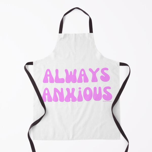 Item preview, Always Anxious, v2 | @lilsboobthangs designed and sold by lilsboobthangs.