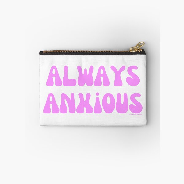 Item preview, Always Anxious, v2 | @lilsboobthangs designed and sold by lilsboobthangs.