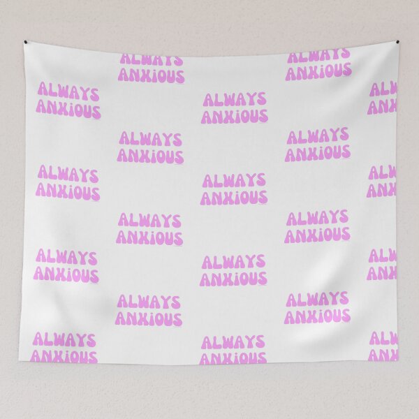 Item preview, Always Anxious, v3 | @lilsboobthangs designed and sold by lilsboobthangs.