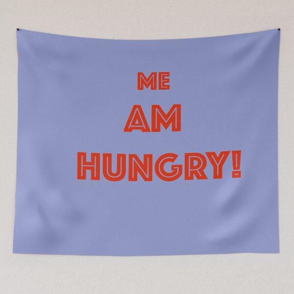 Item preview, Me Am Hungry! designed and sold by DukeGroovy.