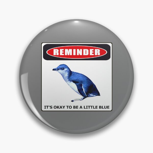 Item preview, Reminder danger sign it's okay to be a little blue penguin (Grey #808080 background)  designed and sold by SBPenguins.