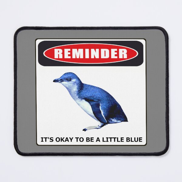 Item preview, Reminder danger sign it's okay to be a little blue penguin (Grey #808080 background)  designed and sold by SBPenguins.