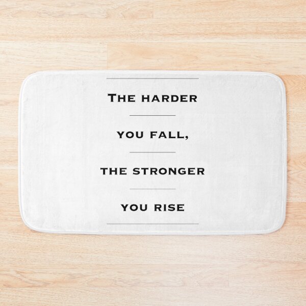 Item preview, The Harder You Fall, The Stronger You Rise - Motivational Quotes. Inspirational Quotes.  designed and sold by Read This Already.