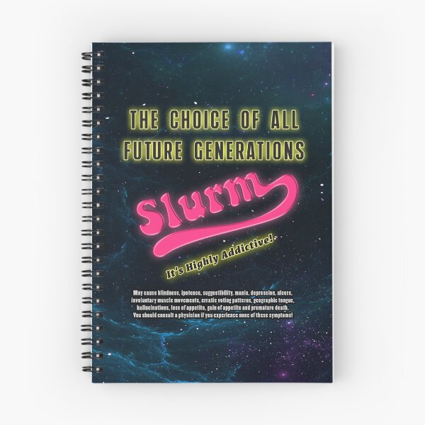 Item preview, Slurm - The Choice Of All Future Generations designed and sold by Fanarchist.