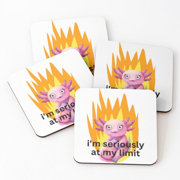 Item preview, I'm Seriously At My Limit Axolotl designed and sold by kurniaendlesa.