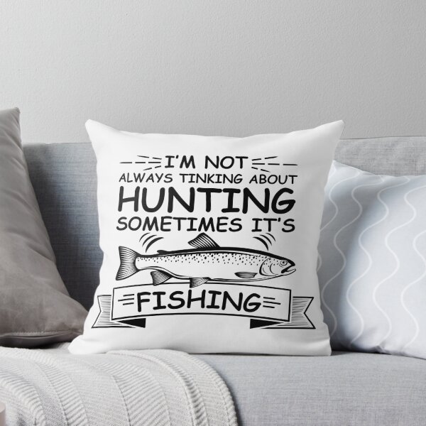 Item preview, I am not always thinking about Hunting sometimes its Fishing designed and sold by IKRAM-CREATIONS.