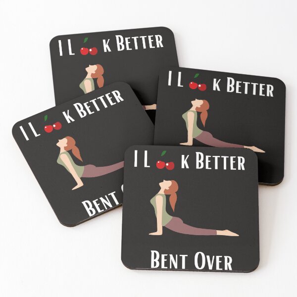 Item preview, I Look Better Bent Over designed and sold by MiSuPa.