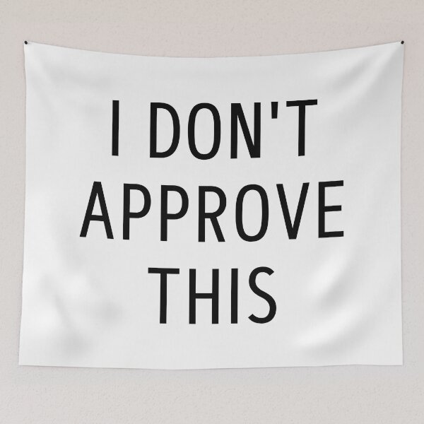 Item preview, I don't approve this designed and sold by trendingatees.