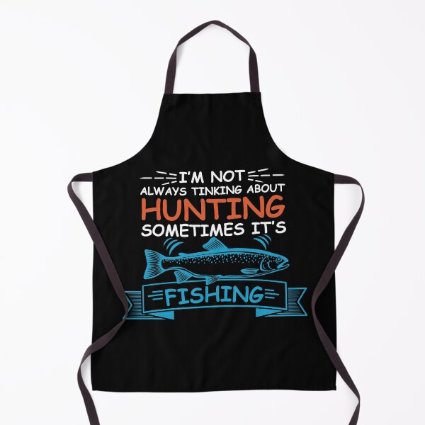 Item preview, Copy of I am not always thinking about Hunting sometimes its Fishing designed and sold by IKRAM-CREATIONS.