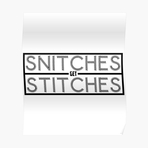 "Snitches Get Stitches Funny Meme Boxer Fight Club Humorous Snitching