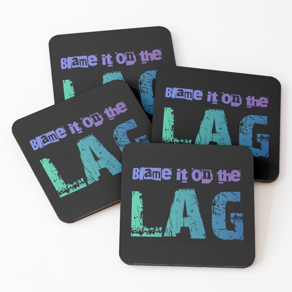 Item preview, Blame it on the lag, designed and sold by batkev83.