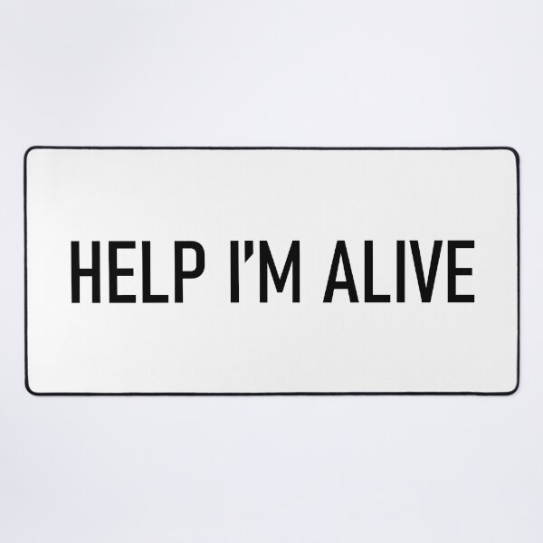 Item preview, HELP I'M ALIVE designed and sold by Aesthetic Crew.