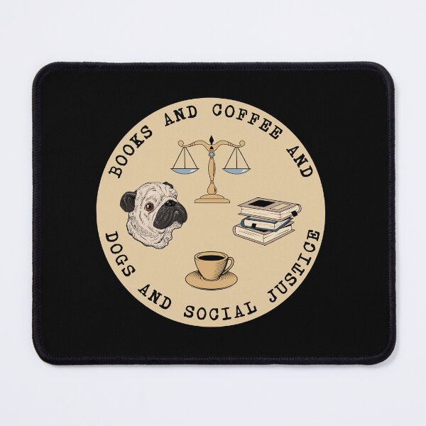 Item preview, Books And Coffee And Dogs And Social Justice designed and sold by ValentinaHramov.