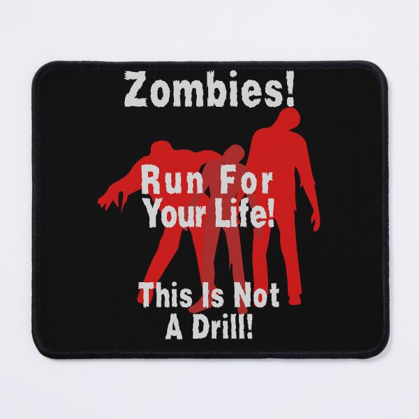 Item preview, Zombies! Run for your life! This is not a drill! designed and sold by TheVarc.