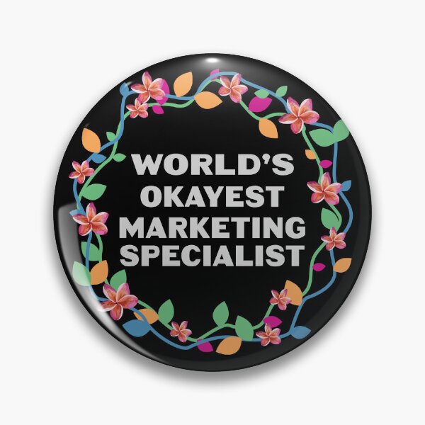 Item preview, Worlds okayest marketing specialist, funny marketing specialist job ,marketing specialist humor, marketing specialist joke,meme, designed and sold by SGS-.