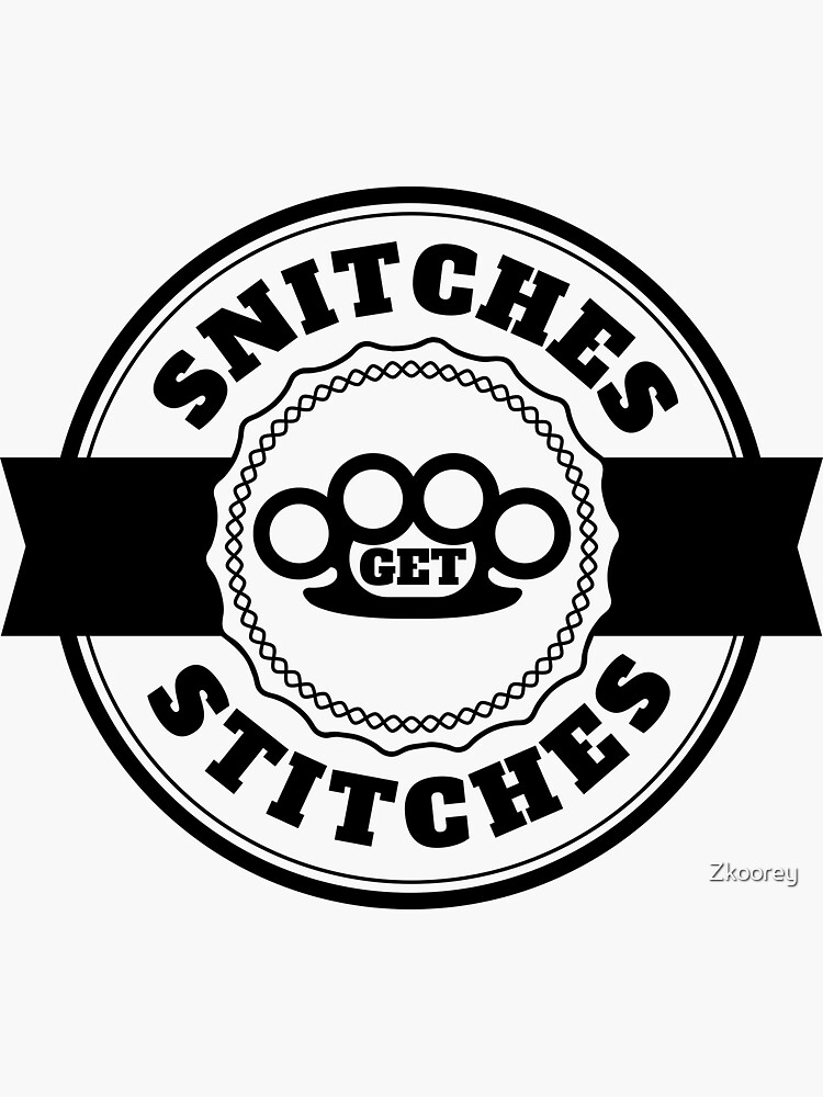 "Snitches Get Stitches Metal Knuckles Famous Saying" Sticker for Sale