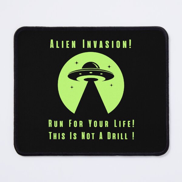 Item preview, Alien Invasion! Run for your life! This is not a drill! designed and sold by TheVarc.