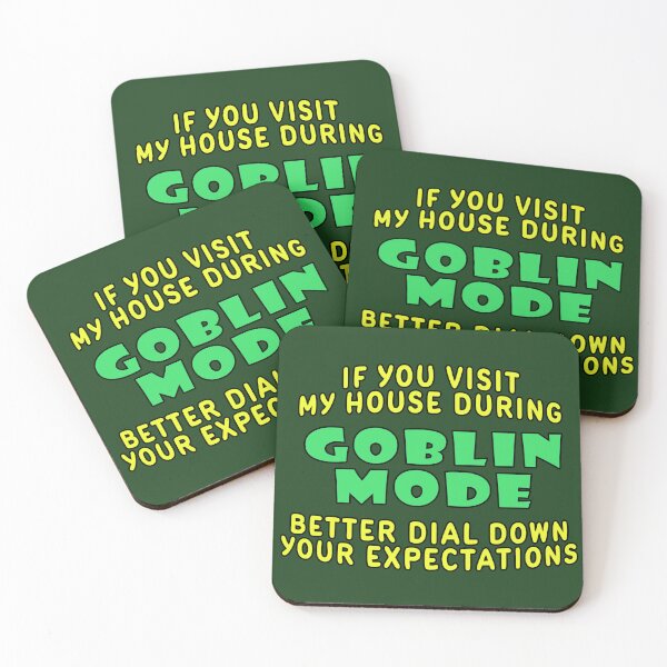 Item preview, Goblin Mode - Dial Down Your Standards designed and sold by Fanarchist.