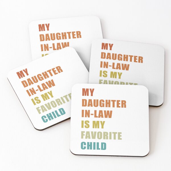 Item preview, My Daughter in-law is my Favorite Child designed and sold by Brad Chambers.