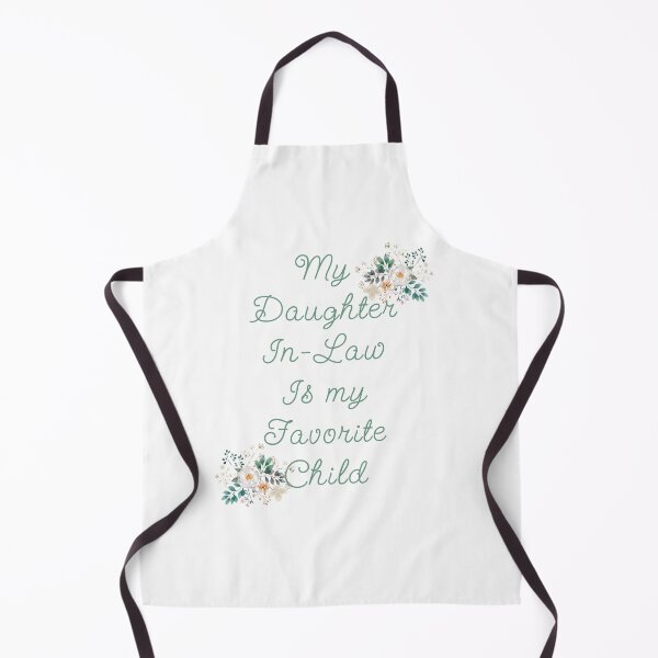 Item preview, My Daughter in-law is my Favorite Child designed and sold by Brad Chambers.