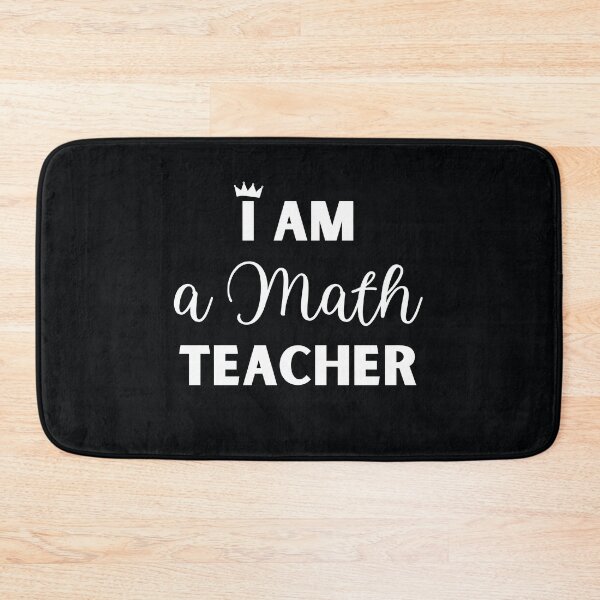 Item preview, I am a Math Teacher designed and sold by MathVerge.