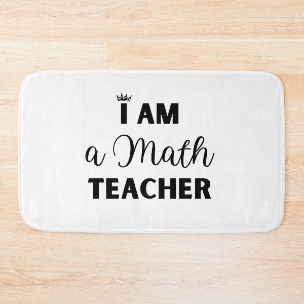 Item preview, I am a Math Teacher designed and sold by MathVerge.