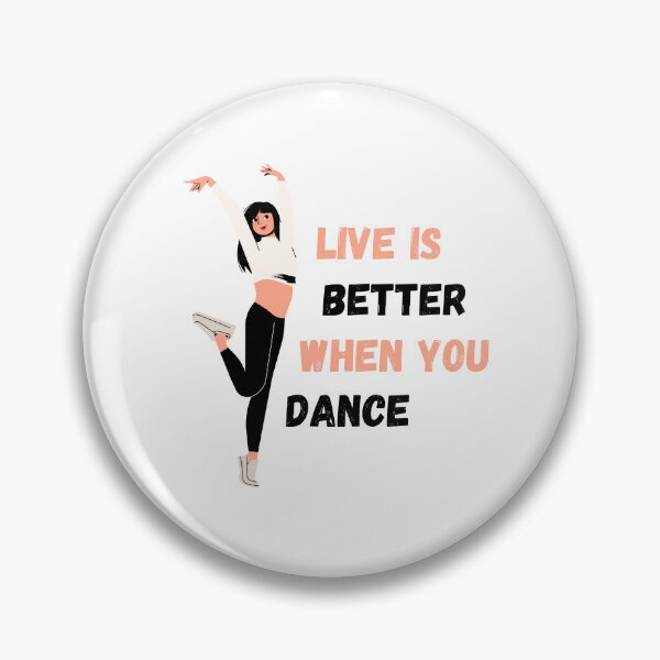 Item preview, Live is better when you dance designed and sold by Andalousse21.