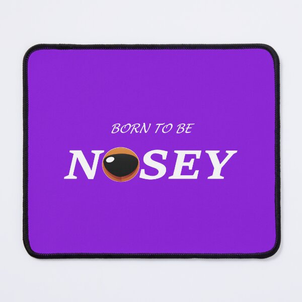 Item preview, Born to be Nosey designed and sold by Puppingtons.
