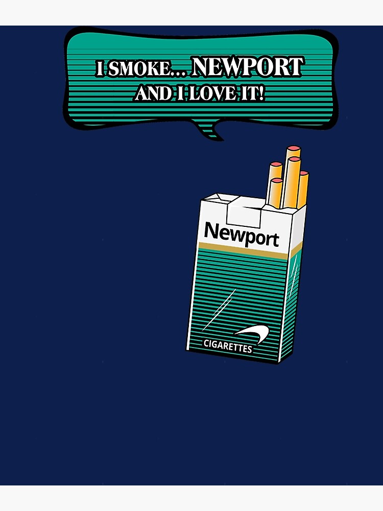 newport cigarettes newport cigarettes Poster