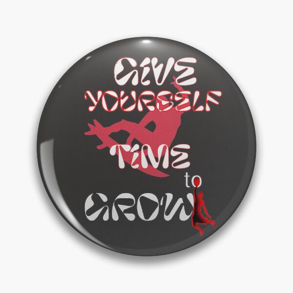 Item preview, GIVE YOURSELF TIME TO GROW designed and sold by Ramzadeen.
