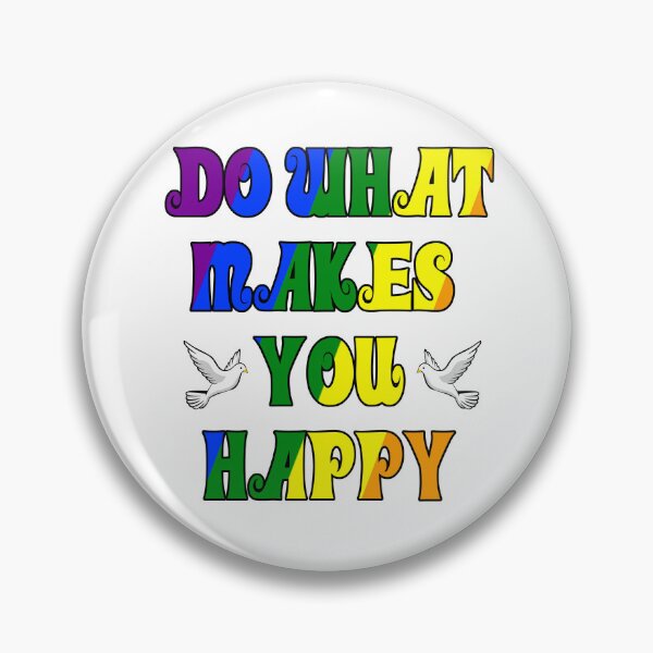 Item preview, Do What Makes You Happy designed and sold by Hoorahville.