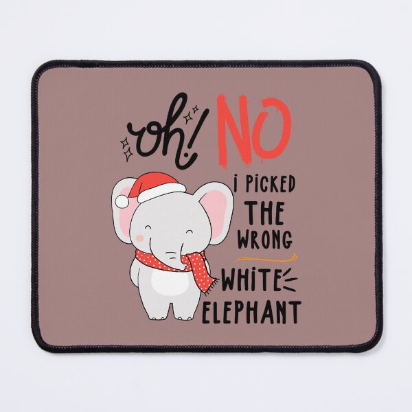Item preview, Oh No I Picked The Wrong White Elephant  (23) designed and sold by ErricTshits.
